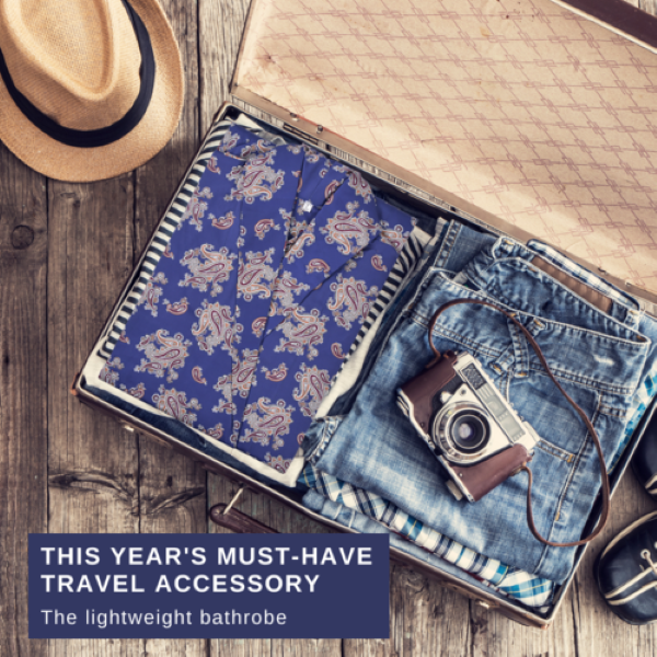 Travel Robes- Don't Leave Home Without Them!